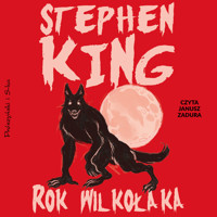 Rok wilkołaka - Stephen King - ebook + audiobook + książka