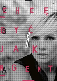 Chcę Być jak Agent - Marczuk Weronika - książka