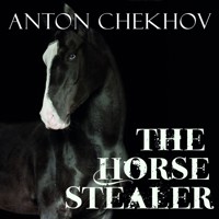The Horse-Stealers - Anton Chekhov - audiobook
