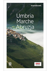 Umbria, Marche, Abruzja. Travelbook. Wydanie 1 - Beata i Paweł Pomykalscy - książka
