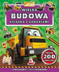 My first JCB Wielka budowa. Książka z zadaniami - zbiorowa praca - książka