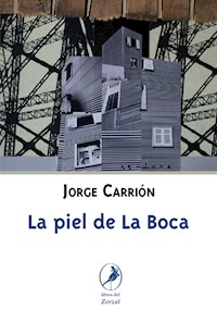 La piel de La Boca - Jorge Carrión - ebook