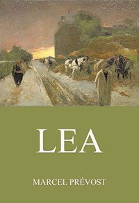 Lea - Marcel Prévost - ebook