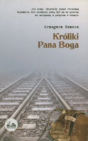 Króliki Pana Boga - Grzegorz Kozera - ebook + audiobook + książka