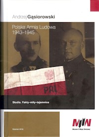 Polska Armia Ludowa 1943-1945 - Andrzej Gąsiorowski - książka