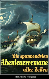 Die spannendsten Abenteuerromane aller Zeiten (Illustrierte Ausgabe) - Jules Verne - ebook