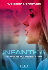 Infantka - Wojciech Nerkowski - ebook + audiobook + książka