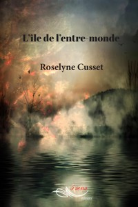 L'île de l'entre-monde - Roselyne Cusset - ebook