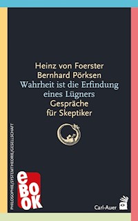 Wahrheit ist die Erfindung eines Lügners - Heinz von Foerster - ebook