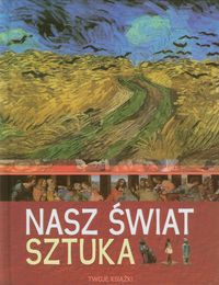Nasz świat Sztuka -  - książka