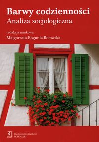 Barwy codzienności Analiza socjologiczna -  - książka