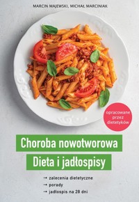 Choroba nowotworowa Dieta i jadłospisy - Majewski Marcin, Marciniak Michał - książka