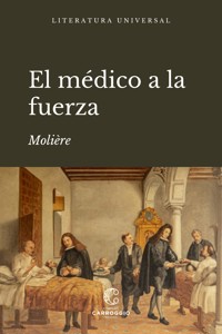 El médico a la fuerza - Molière - ebook