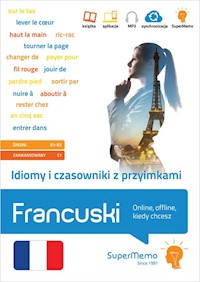 Idiomy i czasowniki z przyimkami Francuski. - Moreau Anne-Claire, Mańka Karina - książka