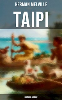 Taipi (Deutsche Ausgabe) - Herman Melville - ebook
