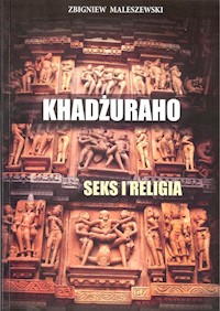 Khadżuraho Seks i religia - Maleszewski Zbigniew - książka