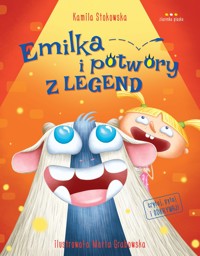 Emilka i potwory z legend - Kamila Stokowska - audiobook + książka