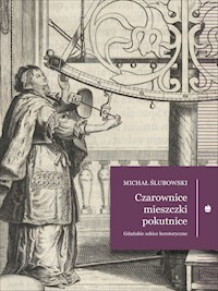 Czarownice, mieszczki, pokutnice. Gdańskie szkice herstoryczne - Ślubowski Michał - ebook