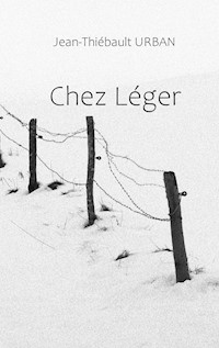 Chez Léger - Jean Thiébault URBAN - ebook