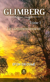 Glimberg - Tome 1 - Efon Dikoume - ebook