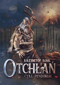 Otchłań. Cykl Pendorum. Część II - Krzysztof Bonk - ebook