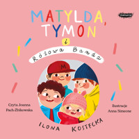 Matylda, Tymon i Różowa Banda - Ilona Kostecka - audiobook + książka