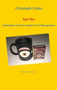 Eye Tea - Christoph Lüder - ebook