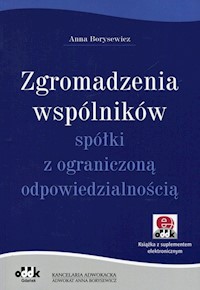 Zgromadzenia wspólników spółki z ograniczoną odpowiedzialnością - Borysewicz Anna - książka