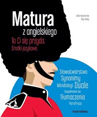Matura z angielskiego. To Ci się przyda. Środki językowe - Kosonocka Lidia, Radej Filip - książka