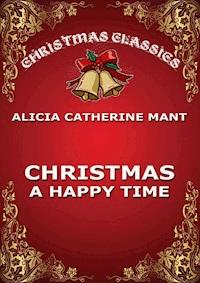 Christmas, A Happy Time - Alice Mant - ebook