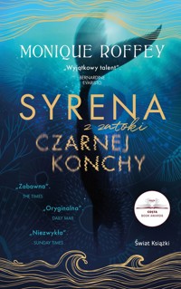 Syrena z zatoki czarnej konchy - Monique Roffey - ebook + audiobook + książka