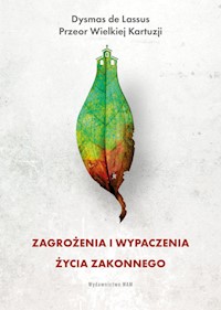 Zagrożenia i wypaczenia życia zakonnego - Dysmas de Lassus - ebook + książka