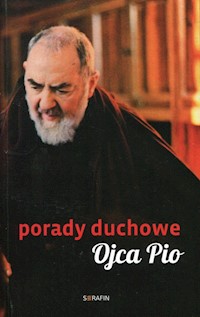 Porady duchowe Ojca Pio - Świątkiewicz Joanna - książka