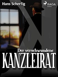Der verschwundene Kanzleirat - Hans Scherfig - ebook