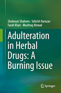 Adulteration in Herbal Drugs: A Burning Issue - Shabnum Shaheen - ebook