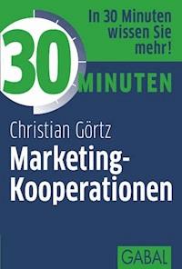 30 Minuten Marketing-Kooperationen - Christian Görtz - ebook