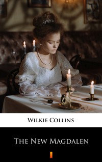 The New Magdalen - Collins Wilkie - ebook