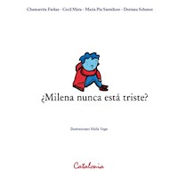 ¿Milena nunca está triste? - ﻿Chamarrita Farkas - ebook