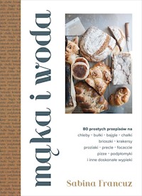 Mąka i woda - Francuz Sabina - ebook + książka