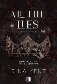 All the Lies. Seria Lies & Truths Duet. Tom 1 - Rina Kent - książka