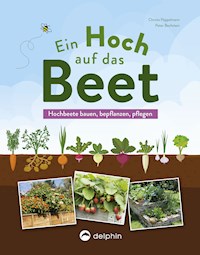 Ein Hoch auf das Beet - Christa Pöppelmann - ebook