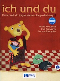 ich und du 1 Nowa edycja Podręcznik z płytą CD - Kozubska Marta, Krawczyk Ewa, Zastąpiło Lucyna - książka