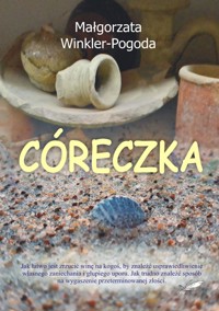 Córeczka - Małgorzata Winkler-Pogoda - ebook