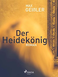 Der Heidekönig - Max Geißler - ebook
