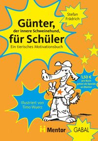 Günter, der innere Schweinehund, für Schüler - Stefan Frädrich - ebook