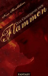 Das Geheimnis der Flammen - Nina Hirschlehner - ebook