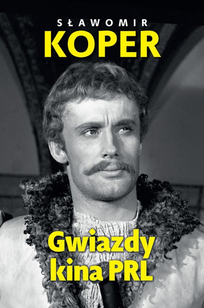 Okładka książki Gwiazdy kina PRL