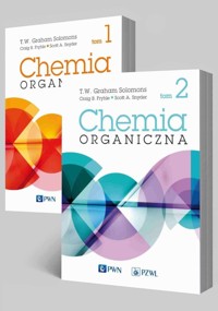 Chemia organiczna Tom 1-2 - T.W. Graham Solomons, Craig B. Fryhle, Scott A. Snyder - książka