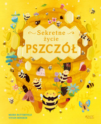 Sekretne życie pszczół - Moira Butterfield - książka