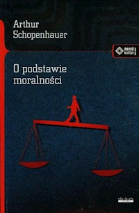 O podstawie moralności - Arthur Schopenhauer - książka